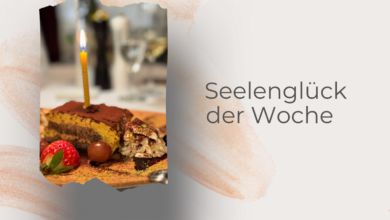 Seelenglück 8/2025- Geburtstag und kalt