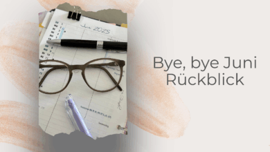 Bye bye Juni-Rückblick-lifewithaglow