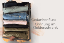 Gedankenfluss- Neue Ordnung im Kleiderschranke-lifewithaglow
