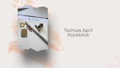 Rückblick auf den April 26-lifewithaglow