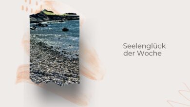 Seelenglück-kleine Glücksmomente im Alltag-zwischen Sommer und Herbst-lifewithaglow